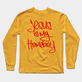 Jesus is My Homeboy -- 80s Retro Long Sleeve T-Shirt